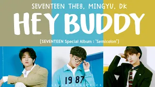 [LYRICS/가사] SEVENTEEN (세븐틴) - HEY BUDDY [Special Album ; (Semicolon)]