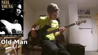 Neil Young - Old Man Live at the BBC (Bass Cover)