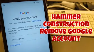 BOOM! Hammer Construction, Remove Google Account, Bypass FRP, Without PC.