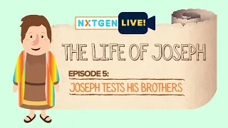 The Life of Joseph: Joseph Tests His Brothers (Episode 5)
