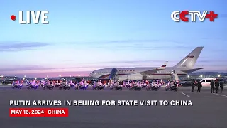 LIVE: Putin Arrives in Beijing for State Visit to China