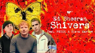 Ed Sheeran feat. Feduk & Slava Marlow - Shivers (Slowed Reverb)