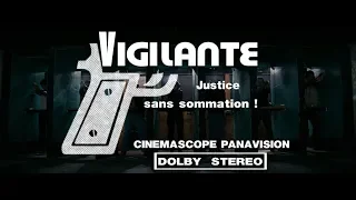 Vigilante - French Trailer (HD Recreation)