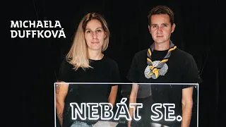 Chybí nám odvaha nepít, říká Michaela Duffková /NEBÁT SE/53/