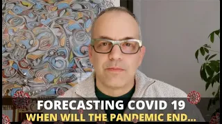 Forecasting Coronavirus: The End of the Pandemic Episode 2