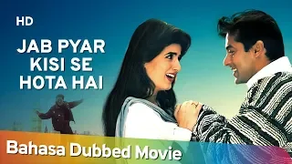 Jab Pyaar Kisisi Hota Hai | Salman Khan | Twinkle Khanna | Johnny Lever | Bahasa Dubbed