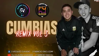 🥳🤩▶CUMBIAS REMIX VOL.3_2023 - FABRICIO DIAZ DJ FT DJ CLAUDIO VAZQUEZ🎧🎶