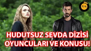 Hudutsuz Sevda Dizisinin konusu ve oyuncuları kimdir? | #hudutsuzsevda #denizcanaktas #miraydaner