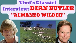 Dean Butler, "Almanzo Wilder" Little House on the Prairie, Behind the Scenes, Interview