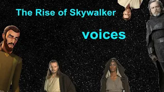 The Rise of Skywalker voices of Jedi past