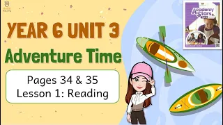 【Year 6 Academy Stars】Unit 3 | Adventure Time | Lesson 1 | Reading | Pages 34 & 35