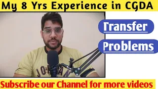 My 8 years Experience in CGDA Department | Transfer Problems | Technical Vlogger