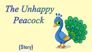 Story in English l The Unhappy peacock story l moral story  l short story l 2mint story l