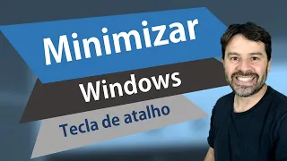 Tecla de atalho para Minimizar no Windows