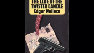 The Clue of the Twisted Candle by Edgar WALLACE Full AudioBook