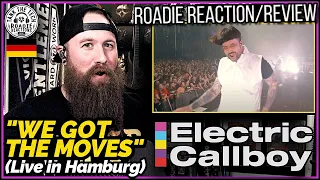 ROADIE REACTIONS | Electric Callboy - "We Got The Moves (Live in Hamburg)"