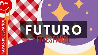 El futuro en español - Simple Future Tense Spanish