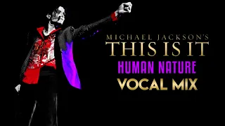 HUMAN NATURE - THIS IS IT (Vocal Mix) | Michael Jackson