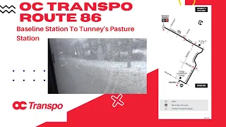 OC Transpo Route 86 - Baseline Station To Tunney's Pasture Station - Full Route