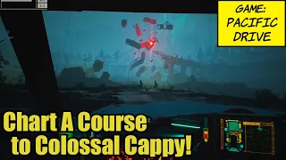 Pacific Drive EP04 -- Chart A Course to Colossal Cappy!