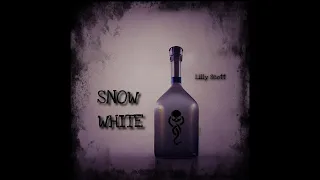 SNOW WHITE / Lilly Scott (no lyrics)