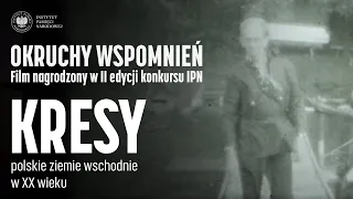 Okruchy wspomnień. Film nagrodzony w II edycji konkursu IPN: Kresy –polskie ziemie wschodnie w XX w.