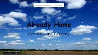 Already Home- For King & Country Lyrics