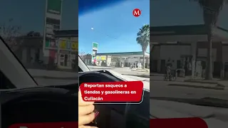 Saquean tiendas y gasolineras en Culiacán; aprovechan violencia provocada por narcos #milenioshorts