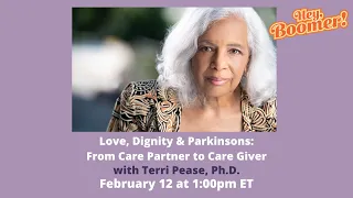 Love, Dignity and Parkinson's:  From Care Partner to Care Giver