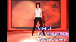 MMD) IA -Conqueror Dance Cover