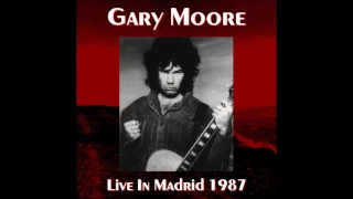 Gary Moore - 08. So Far Away ~ Empty Rooms - Madrid, Spain (10th May 1987)