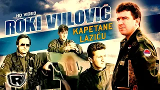 Roki Vulovic - Kapetane Lazicu (Official video) HQ