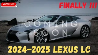 2024-2025 Lexus LC: Experience Pure Luxury at its Finest
