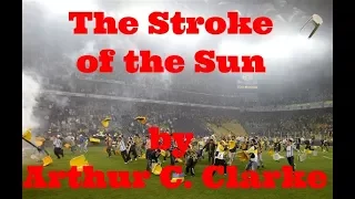 The Stroke of the Sun by Arthur C. Clarke