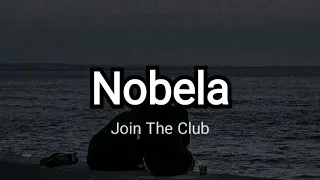 Nobela | Join The Club | Lyrics Video