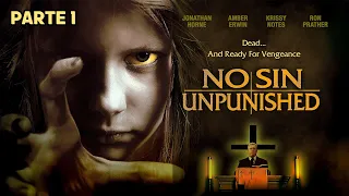 No Sin Unpunished Parte 1 | Mejor Películas de Terror | Completa en Espanol Latino