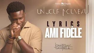 Jonathan C. Gambela - Ami fidèle (audio+paroles)