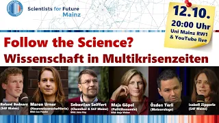 Follow the Science? Wissenschaft in Multikrisenzeiten
