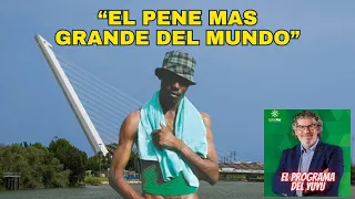 EL PENE MAS GRANDE DEL MUNDO - EL PROGRAMA DEL YUYU