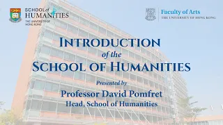 HKU Faculty of Arts: Introduction of the School of Humanities