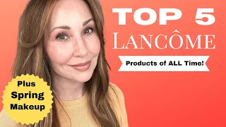 Top 5 Lancome Products of ALL Time