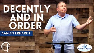 Decently and In Order | Aaron Erhardt | Taylorsville COC