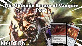 The Unironic Return of Vampire Pox! | Vein Ripper Pox | Modern | MTGO