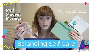 10 Ways to Practice Self Care | Med Student Musings