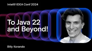 To Java 22 and Beyond!