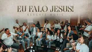 EU FALO JESUS! (I Speak Jesus) (Ao Vivo) | RESGATE MUSIC