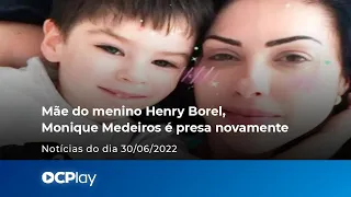 Mãe do menino Henry Borel, Monique Medeiros é presa novamente