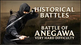 BATTLE OF ANEGAWA - Historical Battles - Total War: Shogun 2!