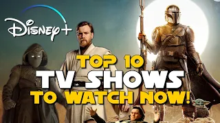 Top 10 Best DISNEY+ TV SHOWS to Watch Right Now!