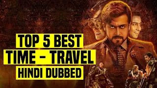 Top 5 Best South Indian/Hollywood Time Travel Movies In Hindi Dubbed || You Shouldn't Miss